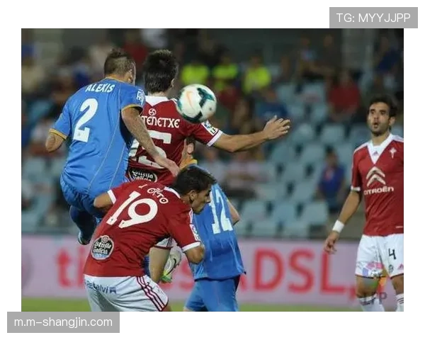 塞尔塔与赫塔菲0-0互交白卷 中游球队陷入平局怪圈